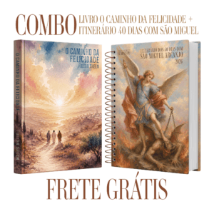 Combo Itinerário dos 40 Dias + O Caminho da Felicidade